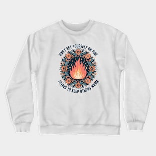 Balance Your Fire: A Motivational Quote Crewneck Sweatshirt